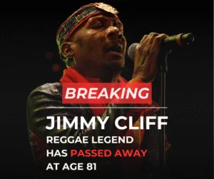 Reggae Icon Jimmy Cliff Dies at 81 — Musician, Actor and Cultural Ambassador Featured image
