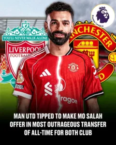 WHERE DID THIS COME FROM?! Man Utd Tipped to Make Mo Salah Offer as Outrageous Liverpool Transfer Touted The most outrageous transfer in both clubs' history has been put on the table 595911927 702340532940655 1076558285460642638 n