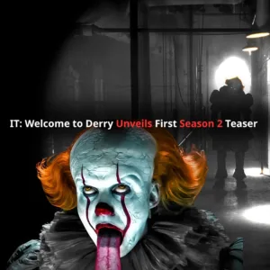 welcome to derry reveals a version of pennywise the it films could never pull off (15)